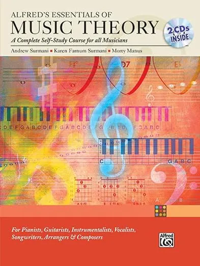 Alfred's Essentials of Music Theory: A Complete Self-Study Course for All Musicians (Book & 2 CDs)